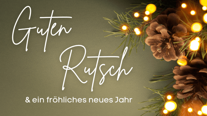 Guten Rutsch mit Kranz und Tannenzapfen