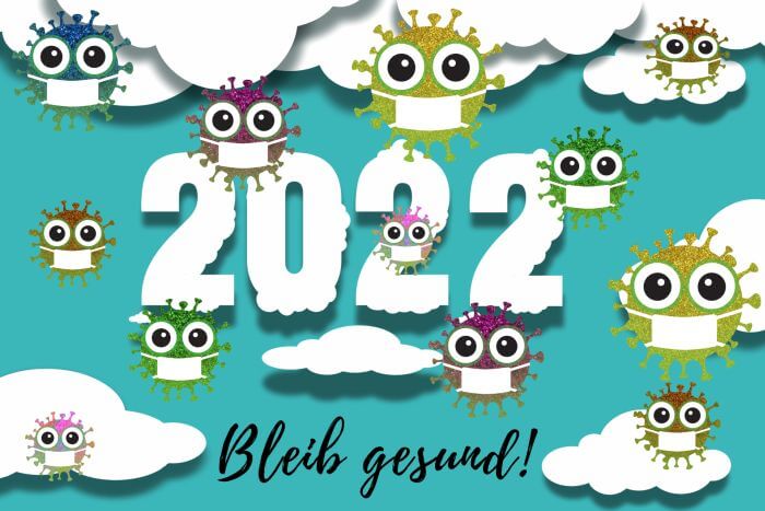 Bleib gesund - Corona-Virus 2022